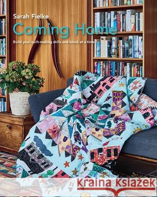 Coming Home Quilt Pattern with instructional videos: Build your quilt making skills one block at a time.