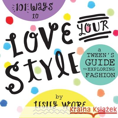 101 Ways to Love Your Style