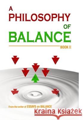 A Philosophy of Balance Book II