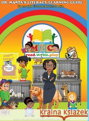 Dr. Marta's Literacy Learning Guide For Use With Cat on the Bus by Aram Kim