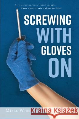 Screwing with gloves on