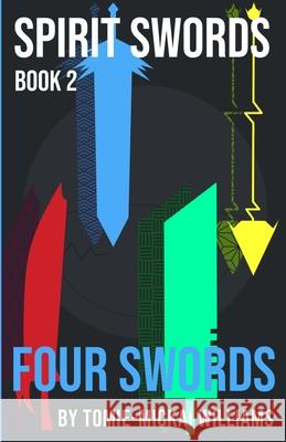 Spirit Swords Book 2: Four Swords