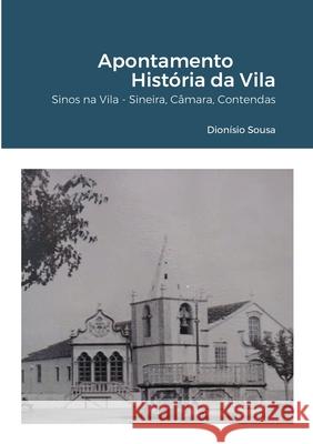 Apontamento - História da Vila: Sineira-os sinos dobram por ela