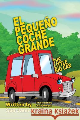 El Pequeno Coche Grande: Bilingual Children's book in Spanish and English