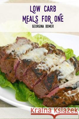 Low Carb Meals For One