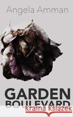 Garden Boulevard: Stories