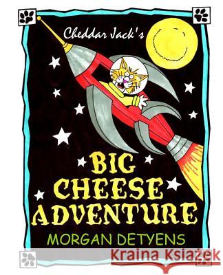 Cheddar Jack's Big Cheese Adventure