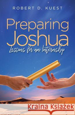 Preparing Joshua: Lessons for an Internship