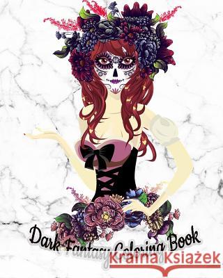 Dark Fantasy Coloring Book: Gothic Coloring Book with Fun, Beautiful, and Relaxing Coloring Pages (White Marble Soft Cover)