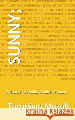Sunny;: Character Building Children's Book