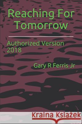 Reaching for Tomorrow: Authorized Version 2018