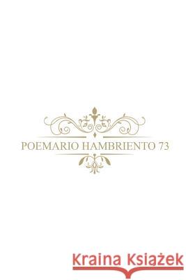 El Poemario Hambriento 73: Poesía Moderna