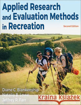 Applied Research and Evaluation Methods in Recreation