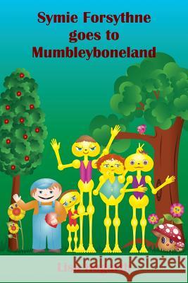 Symie Forsythne goes to Mumbleyboneland