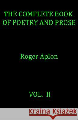 The Complete Book of Poetry and Prose. Vol. II