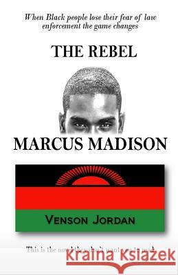 The Rebel Marcus Madison