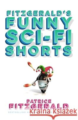 Fitzgerald's Funny Sci-Fi Shorts