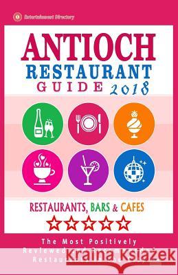 Antioch Restaurant Guide 2018: Best Rated Restaurants in Antioch, California - Restaurants, Bars and Cafes recommended for Visitors, 2018