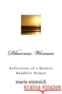 Dharma Woman: Reflections of a Modern Buddhist Woman