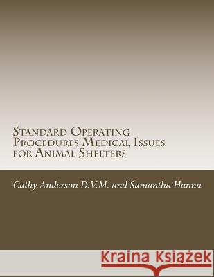 Standard Operating Procedures for Medical Team Issues for Animal Shelters