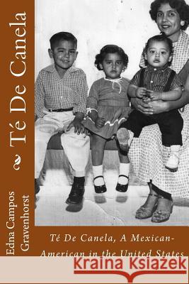 Té De Canela: A Mexican-American in the United States