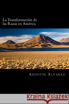 La Transformación de las Razas en América (Spanish Edition)