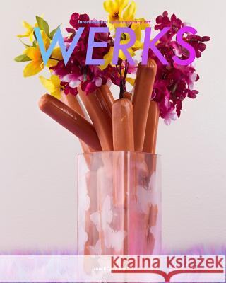 WERKS spring 2018: International Contemporary Art Magazine