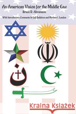 An American Vision for the Middle East