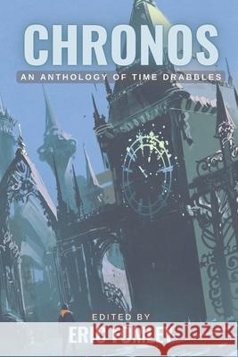 Chronos: An Anthology of Time Drabbles