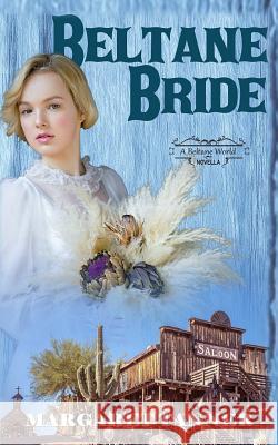 Beltane Bride: A Beltane World Novella