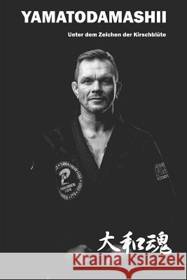 Yamatodamashii: Unter Dem Zeichen Der Kirschblüte