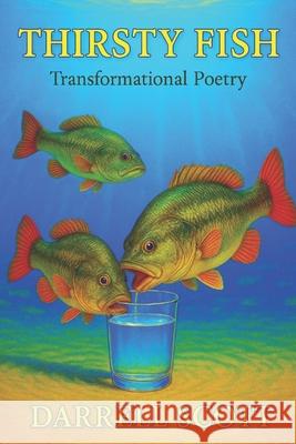 Thirsty Fish: Poetry with Purpose