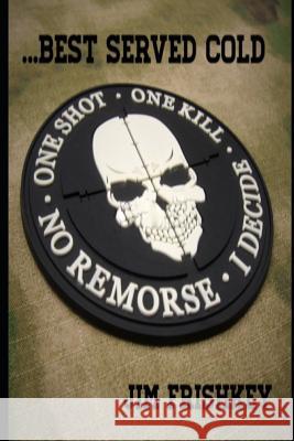 ...Best Served Cold: A Short Story