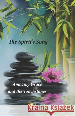 The Spirit's Song: Amazing Grace and the Touchstones