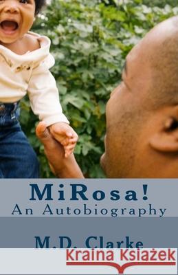 MiRosa.: An Autobiography