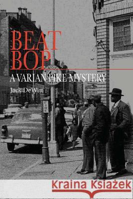 Beat Bop: A Varian Pike Mystery