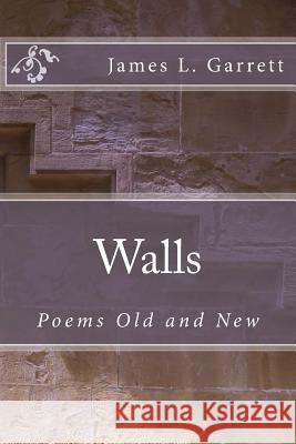 Walls: Poems Old and New
