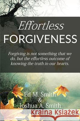 Effortless Forgiveness