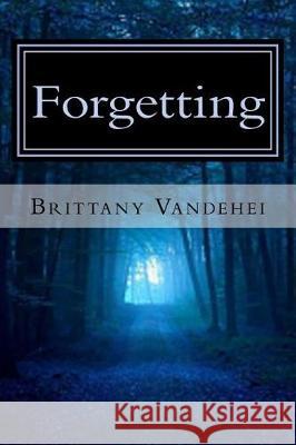 Forgetting: A Hunters Oath