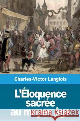 L'Éloquence sacrée au moyen âge