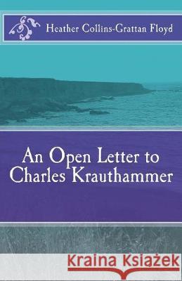 An Open Letter to Charles Krauthammer