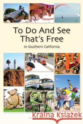 To Do And See That's Free: In Southern California