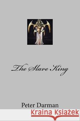 The Slave King