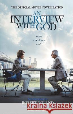 An Interview with God: Official Movie Novelization