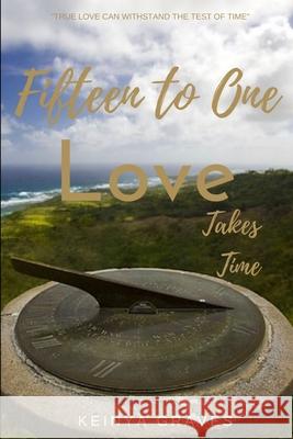 Fifteen to One: Love takes time