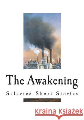 The Awakening: Selected Short Stories