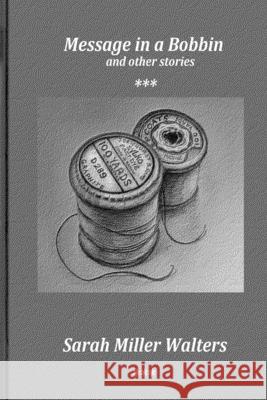 Message in a Bobbin and Other Stories