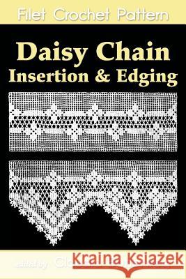 Daisy Chain Insertion & Edging Filet Crochet Pattern: Complete Instructions and Chart