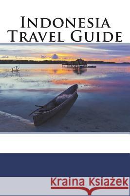 Indonesia Travel Guide