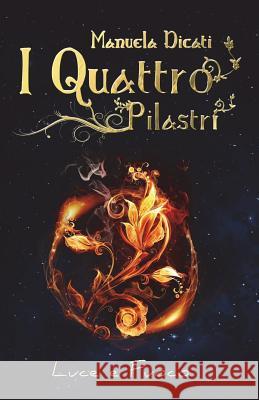 I Quattro Pilastri - Luce e Fuoco